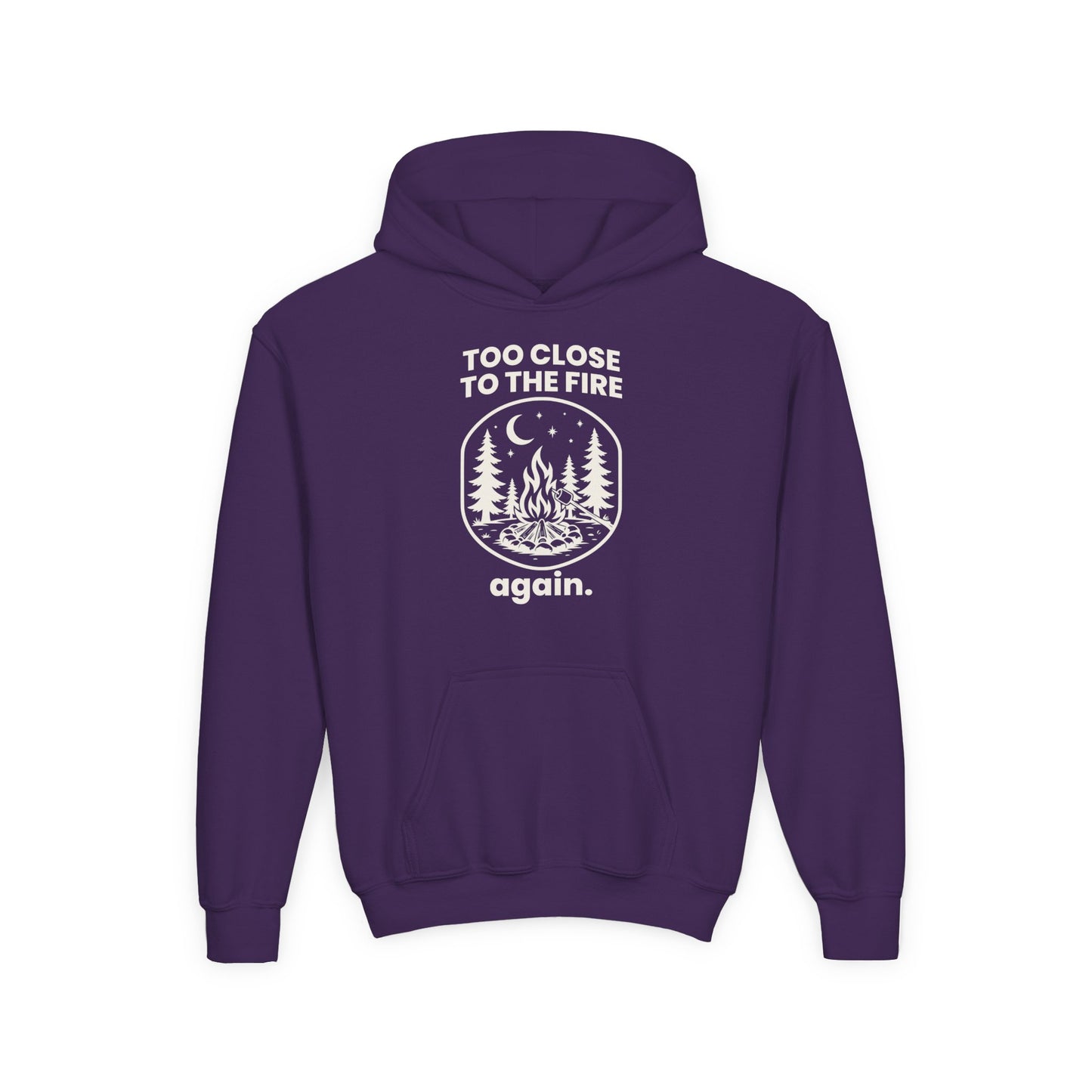 Too Close to the Fire... Again Youth Hoodie