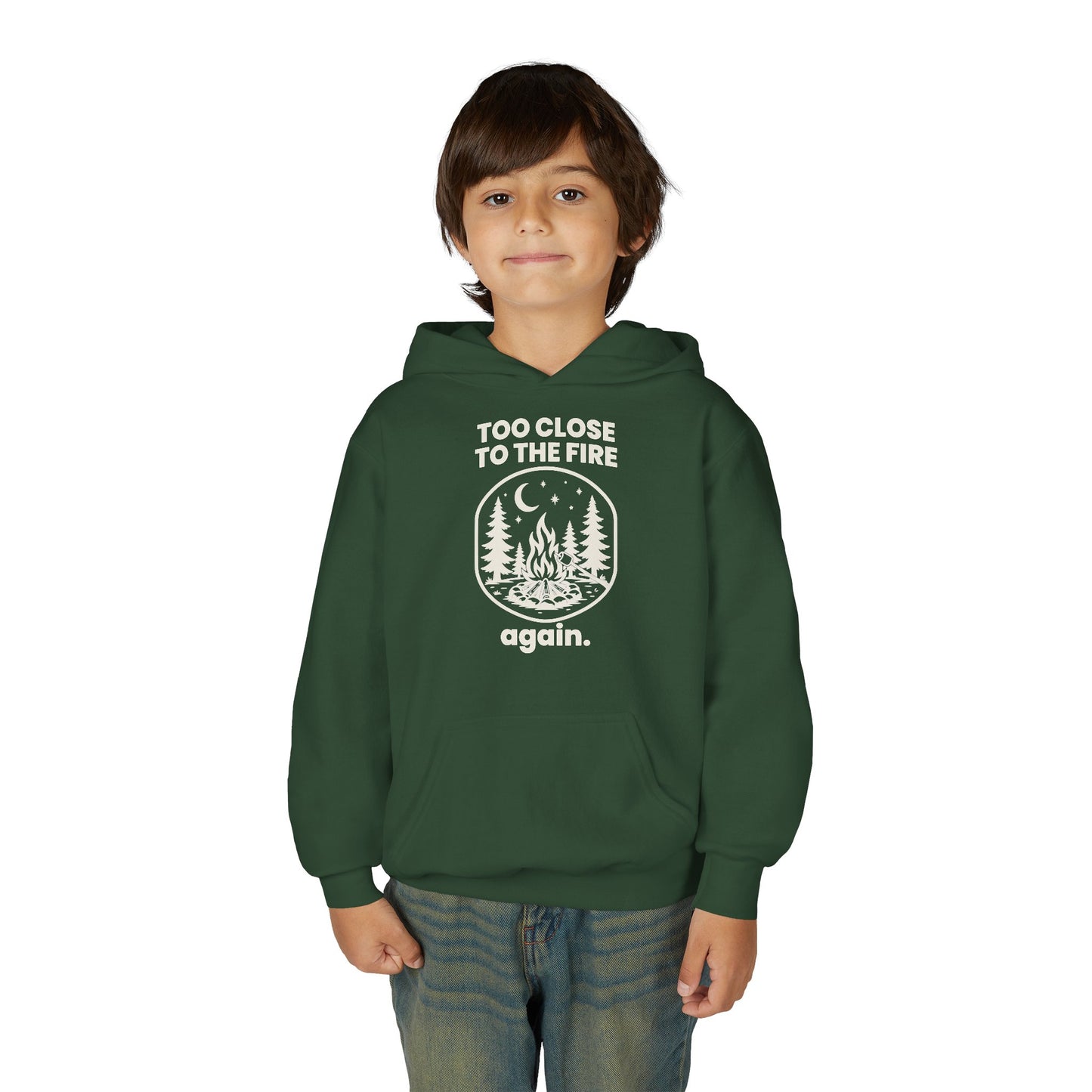 Too Close to the Fire... Again Youth Hoodie